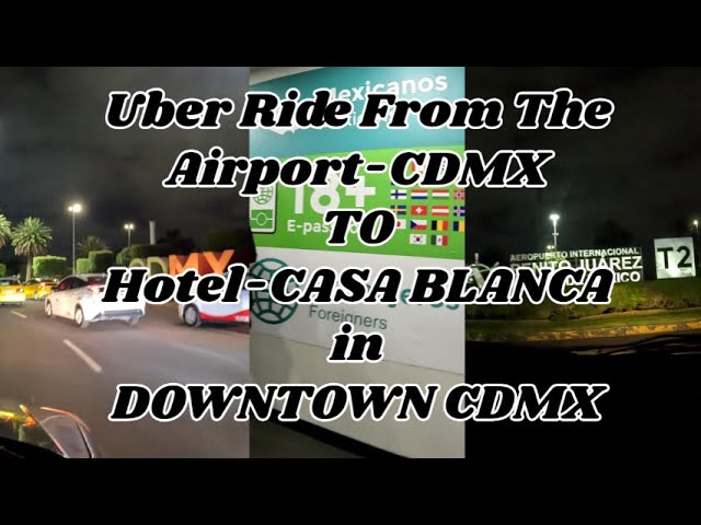 airport pickup from AICM to Casa Blanca hotel in Centro